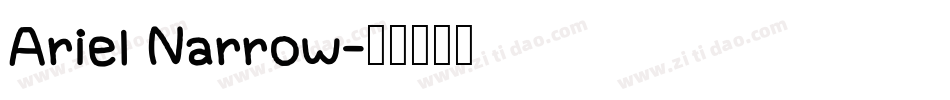 Ariel Narrow字体转换